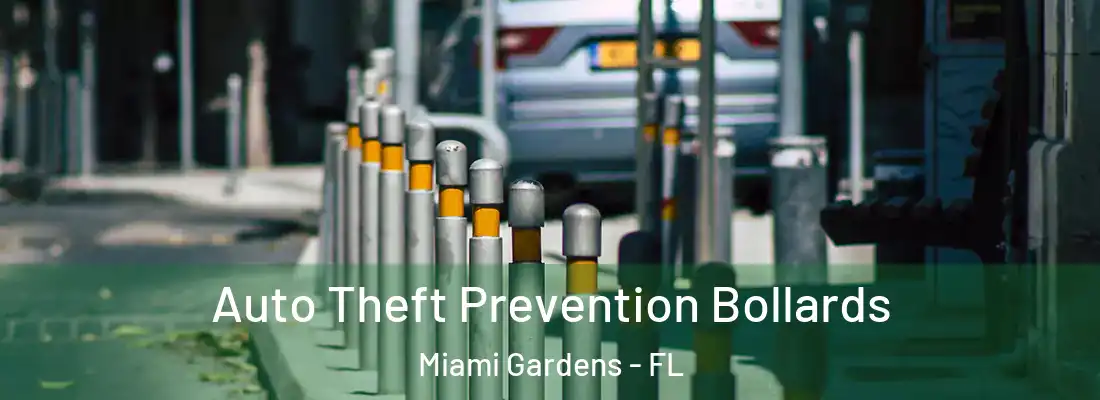 Auto Theft Prevention Bollards Miami Gardens - FL