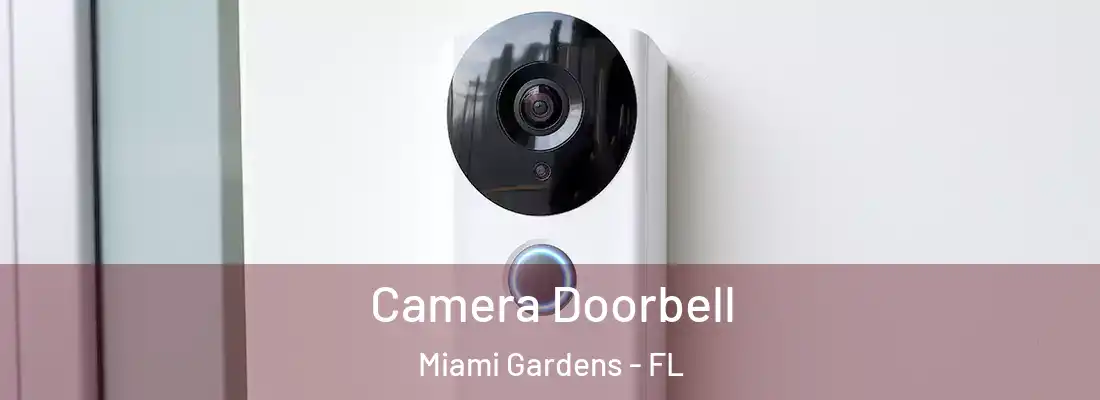 Camera Doorbell Miami Gardens - FL