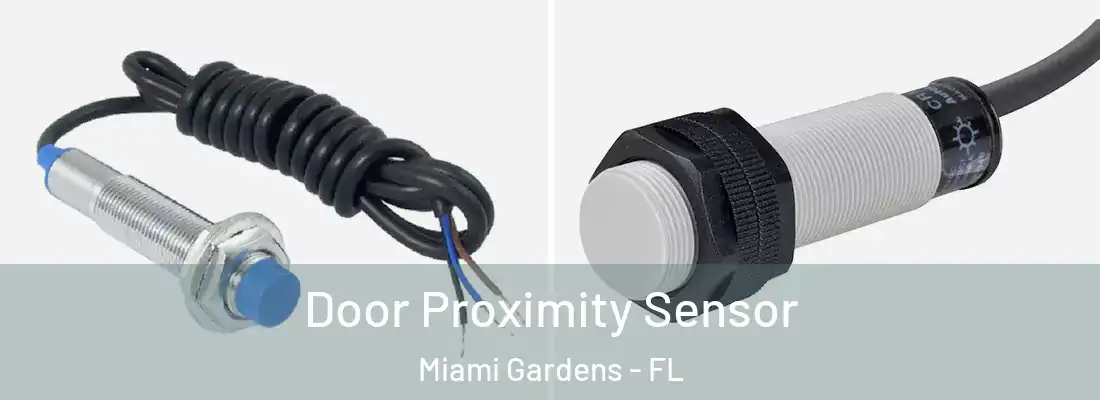 Door Proximity Sensor Miami Gardens - FL