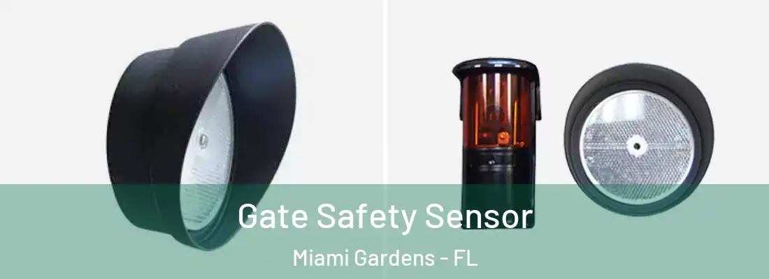Gate Safety Sensor Miami Gardens - FL