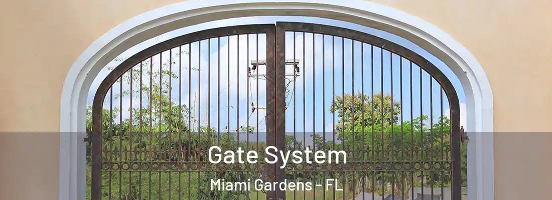 Gate System Miami Gardens - FL