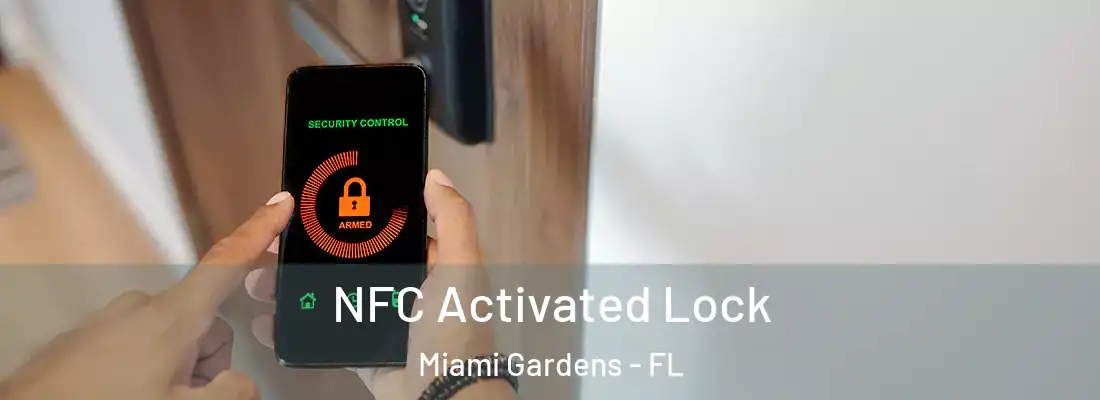 NFC Activated Lock Miami Gardens - FL