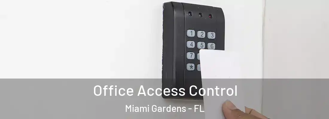 Office Access Control Miami Gardens - FL