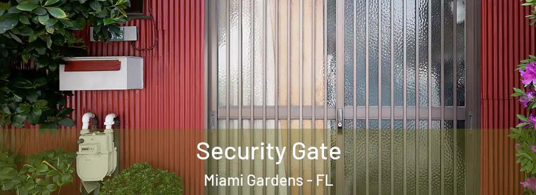 Security Gate Miami Gardens - FL