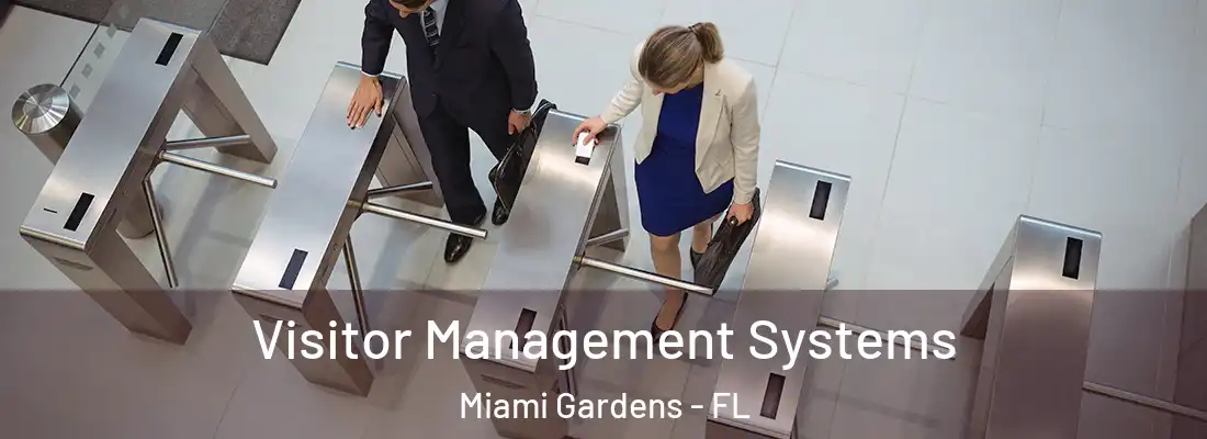 Visitor Management Systems Miami Gardens - FL